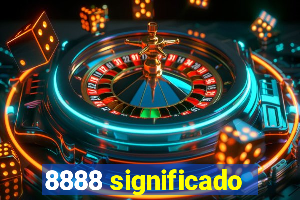 8888 significado